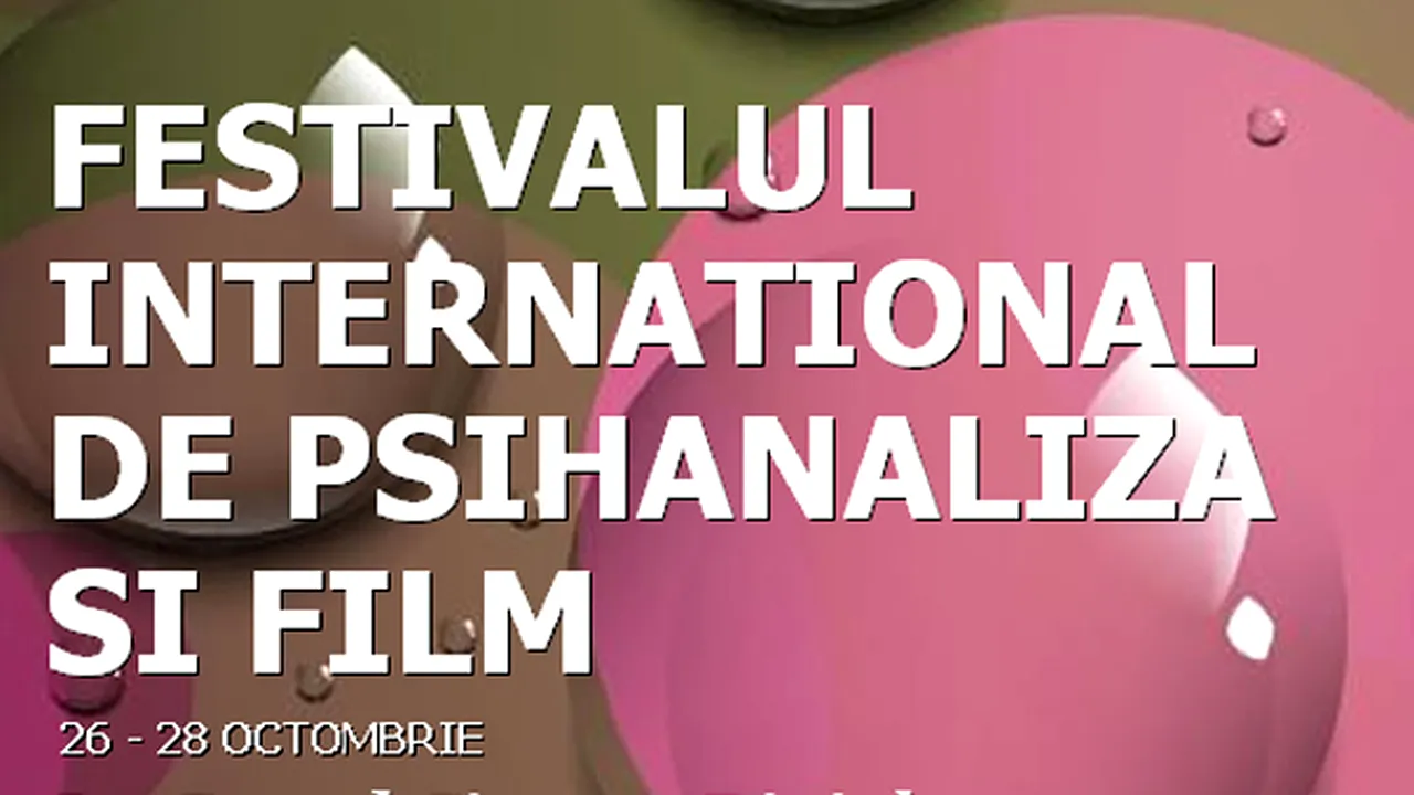 Prima ediţie a Festivalului de Psihanaliză şi Film, de vineri până duminică, în Capitală