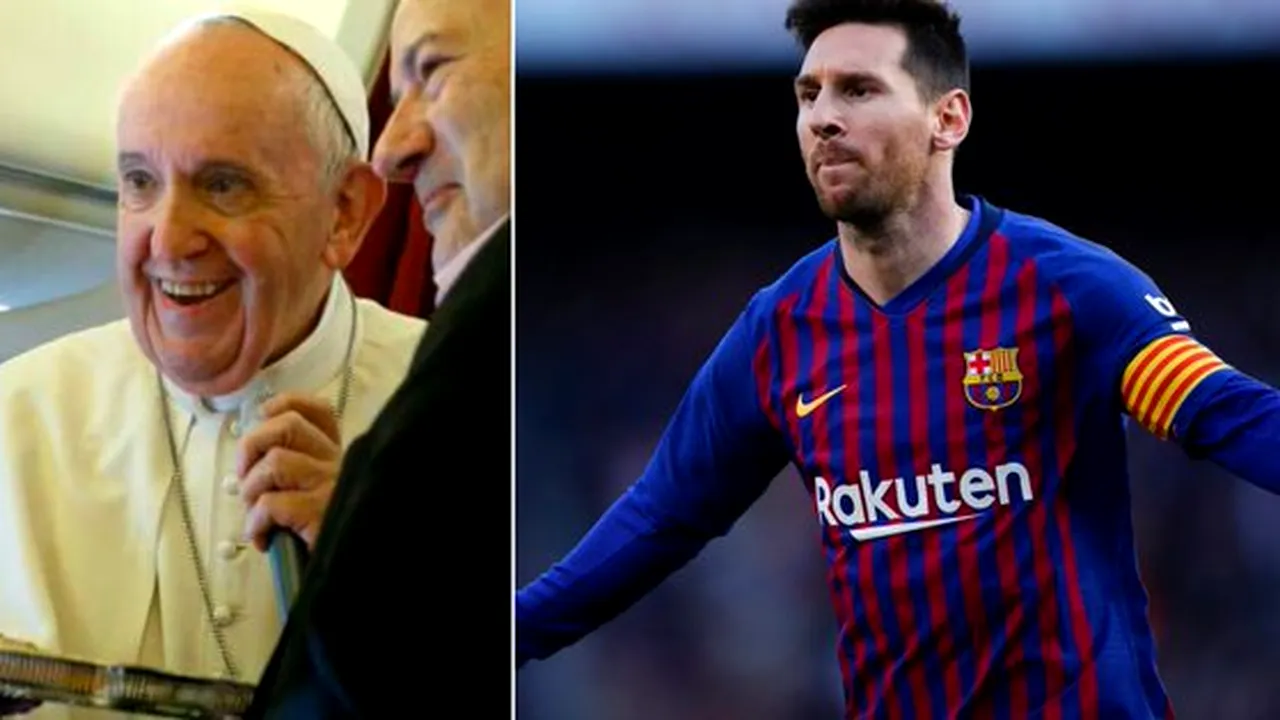 Papa Francisc: Este un sacrilegiu să spui că Messi e Dumnezeul fotbalului