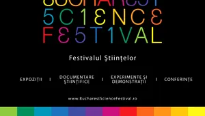 Festivalul Ştiinţelor, între 25 şi 29 septembrie, în Capitală