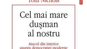 O carte pe zi: „Cel mai mare duşman al nostru. Atacul din interior asupra democraţiei moderne”