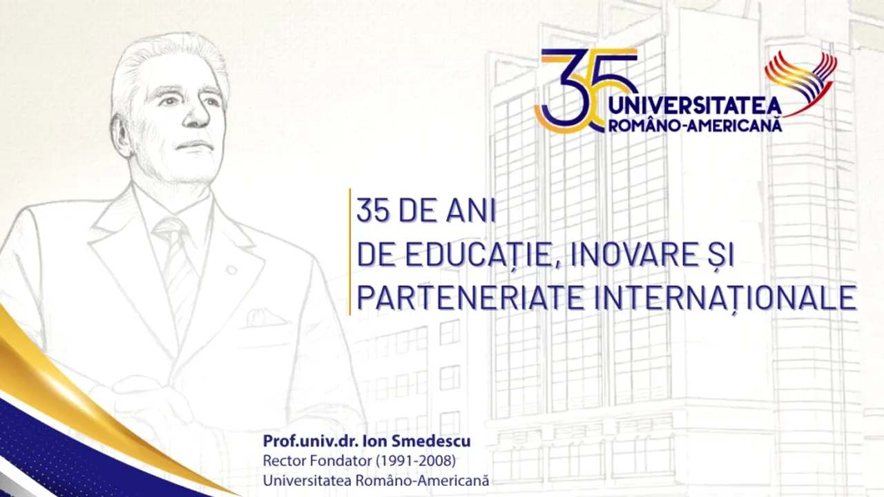 Universitatea Româno-Americană, 35 de ani de educație, inovare și parteneriate internaționale