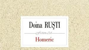 O carte pe zi: „Homeric”, de Doina Ruşti