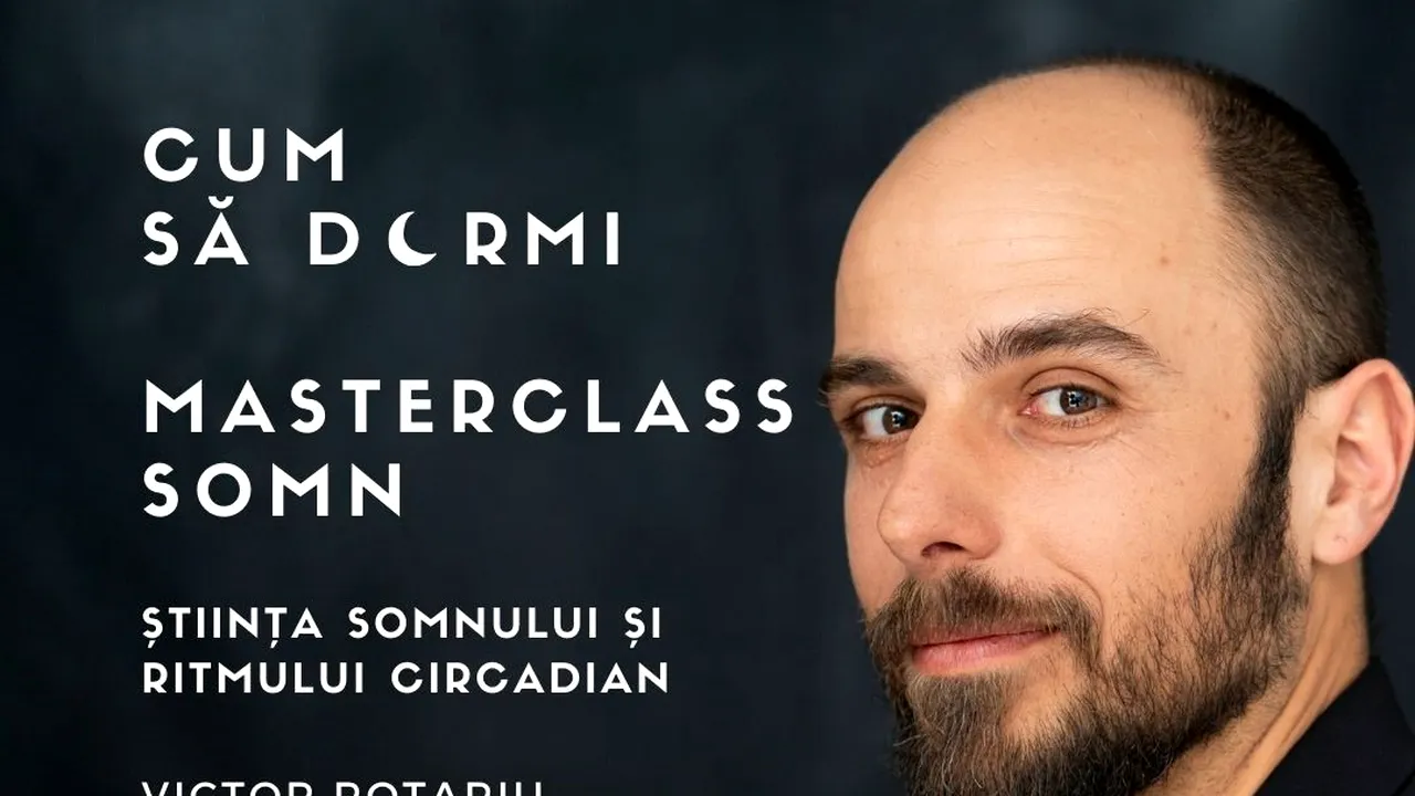 Cum sa dormi - Masterclass Stiinta Somnului si Ritmului Circadian