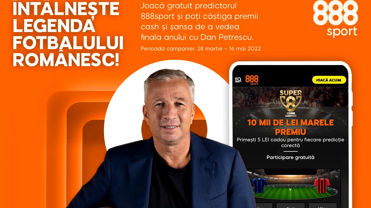 888sport lansează campania „Întâlneşte legenda Dan Petrescu”