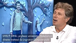 Omul şi Gândul / Liviu P.Dinu, matematicianul, care ştie formula 