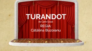 Spectacolul Turandot de la Bulandra îl vezi azi, de la ora 19:00, pe Smart Radio