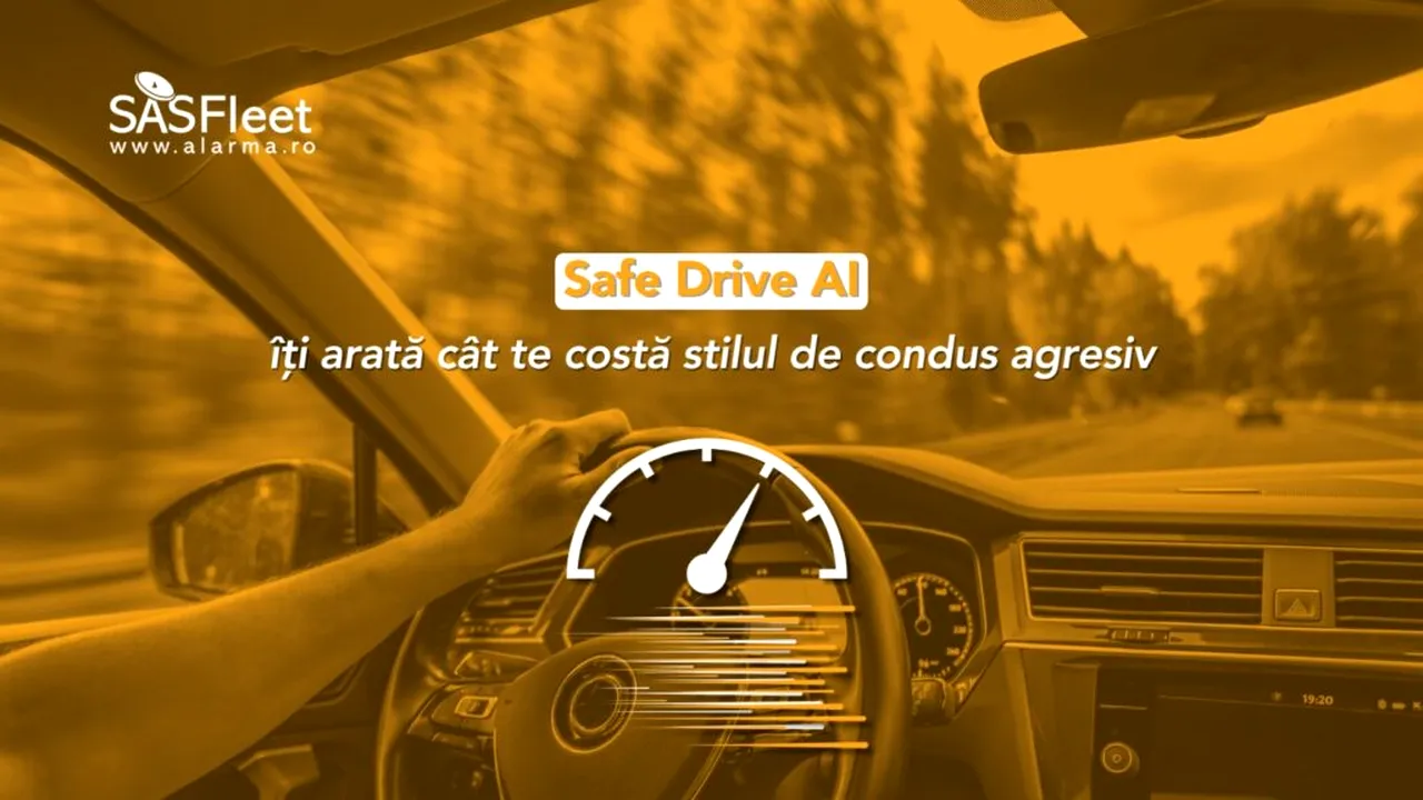 Safe Drive AI de la SASFleet: Cum identifici costurile ascunse ale condusului agresiv prin analiză AI și monitorizare GPS (P)