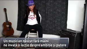 Un muzician născut fără mâini ne invaţă o lecţie despre ambiţie şi putere - VIDEO