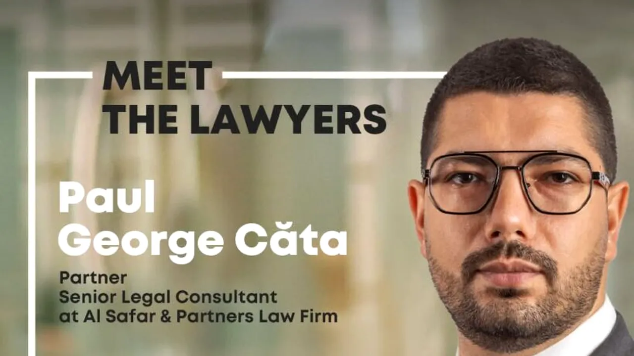 COMUNICAT Avocatul român Paul-George Căta, cooptat Partener la firma de avocatură Al Safar & Partners Advocates & Legal Consultants din Emiratele Arabe Unite