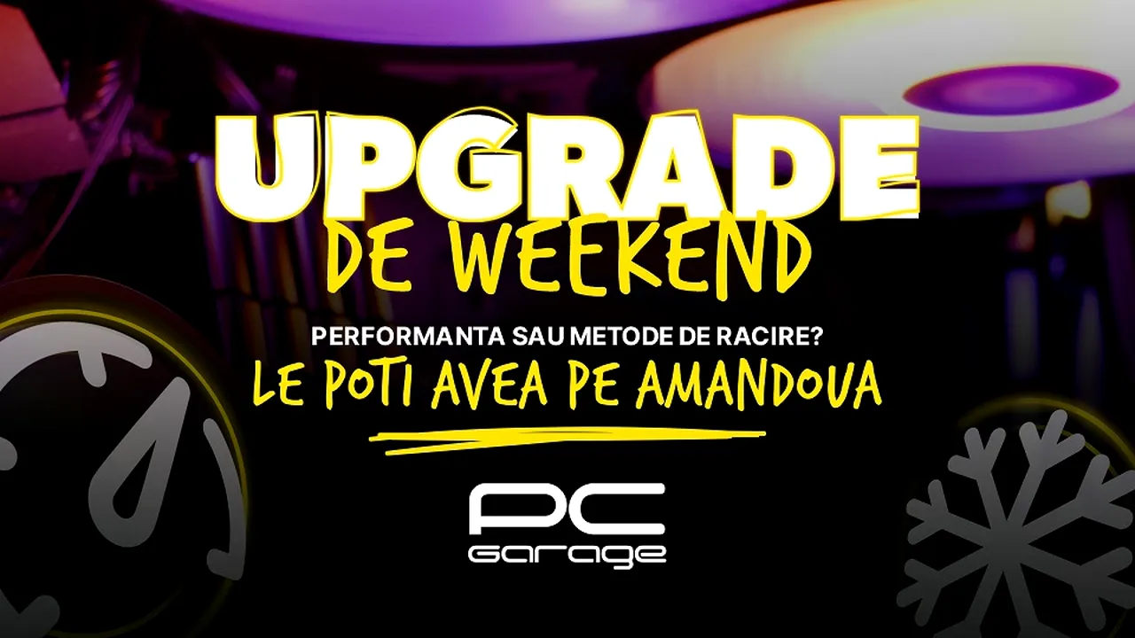PC Garage anunţă campania Upgrade de Weekend Campania are loc între 29-31 iulie 2022