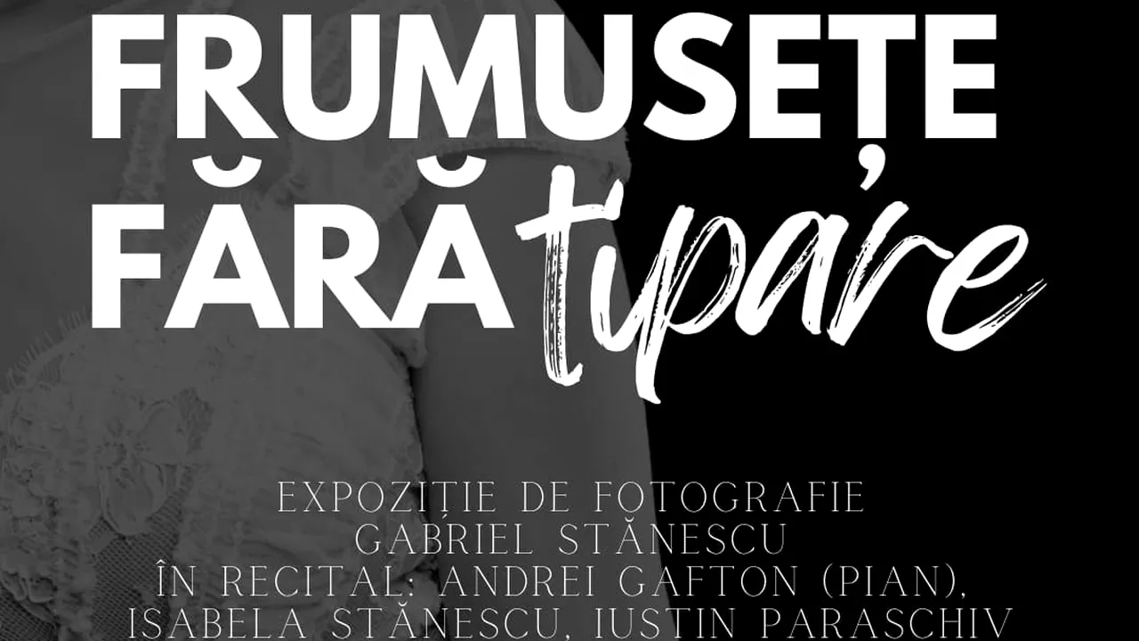 Expoziţia „Frumuseţe fără tipare” adună fonduri pentru Roxana