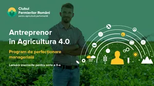 Clubul Fermierilor Români lansează înscrierile pentru “Antreprenor în Agricultura 4.0”