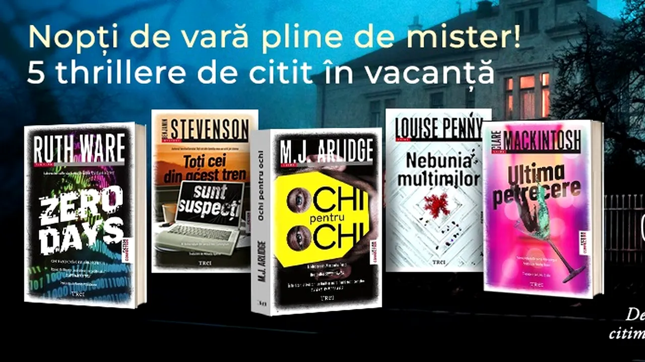 Nopţi albe de vară pline de mister, cu 5 thrillere de la Editura Trei