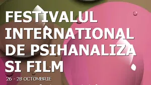 Prima ediţie a Festivalului de Psihanaliză şi Film, de vineri până duminică, în Capitală