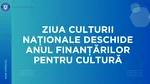 Ziua Culturii Naționale 2026 deschide oficial anul finanțărilor pentru cultură. Ministerul Culturii anunță calendarul și noile reguli