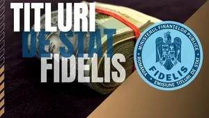 Ce dobânzi poţi obţine dacă împrumuţi statul / O nouă emisiune de titluri de stat Fidelis din 18 septembrie