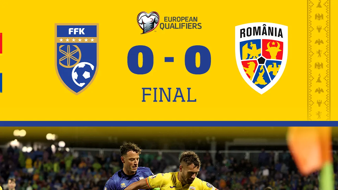Kosovo – România 0-0, un punct cadou cu ocazia zilei de naştere a selecţionerului Iordănescu