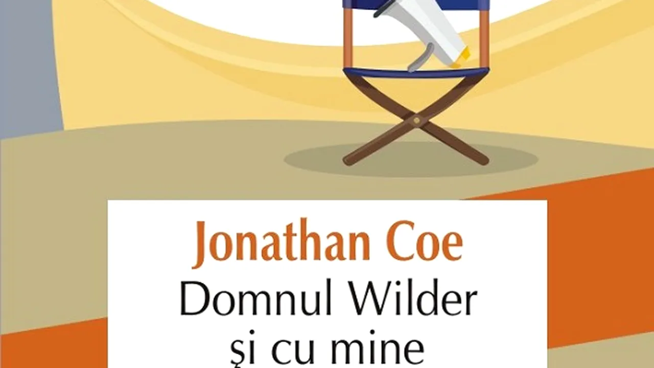 O carte pe zi: „Domnul Wilder şi cu mine”, de Jonathan Coe