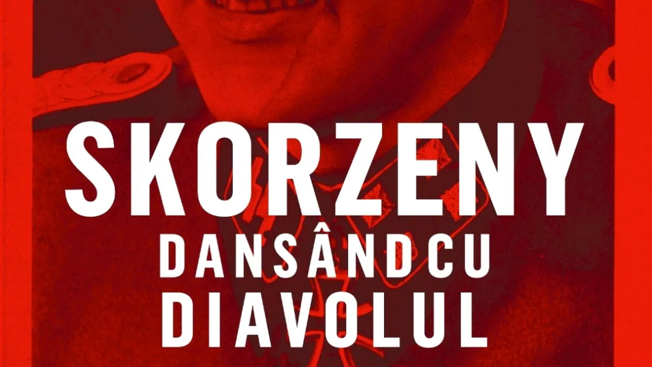 O carte pe zi: „Skorzeny: Dansând cu diavolul” de Hugo N. Gerstl