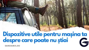 Dispozitive utile pentru maşina ta despre care poate nu ştiai