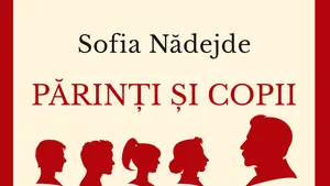 Editura Publisol anunţă apariţia celui de-al treilea roman al Sofiei Nădejde, Părinţi şi copii