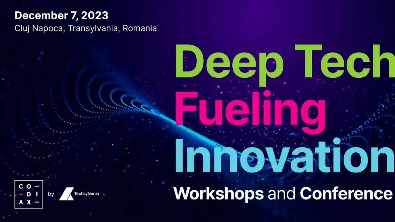 Descoperă Lumea Deep-Tech Alături de Speakeri Internaţionali şi Workshopuri Tehnice