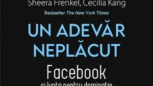 O carte pe zi: „Un adevăr neplăcut. Facebook şi lupta pentru dominaţie”