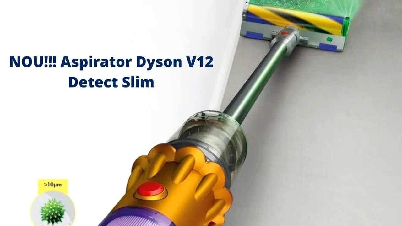 A fost lansat noul aspirator Dyson V12 Detect Slim