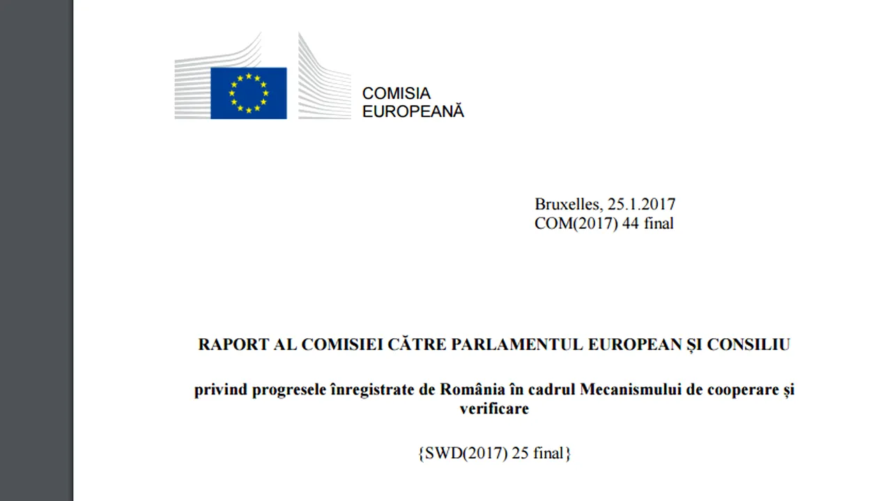 RAPORT MCV: România înregistrează progrese în reformarea sistemului judiciar şi combaterea corupţiei. Atitudinea politicienilor poate submina încrederea în justiţie FOTO DOCUMENT 
