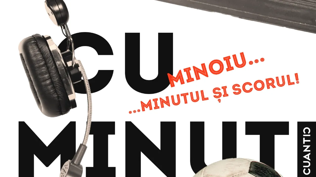 Editura CUANTIC lansează în luna noiembrie continuarea cărţii despre fenomenul Fotbal minut cu minut !