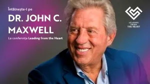 Conferinţa de business John Maxwell la Cluj redefineşte leadership-ul
