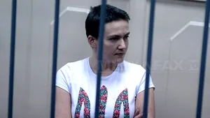 Nadia Savcenko intră în greva foamei, cerând Ucrainei să obţină eliberarea prizonierilor din Rusia