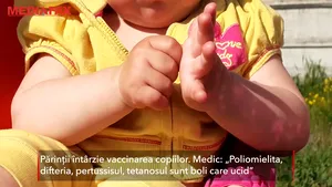 Semnal de alarmă! Părinţii întârzie vaccinarea copiilor. Medic: „Poliomielita, difteria, pertusisul, tetanosul sunt boli care ucid” 