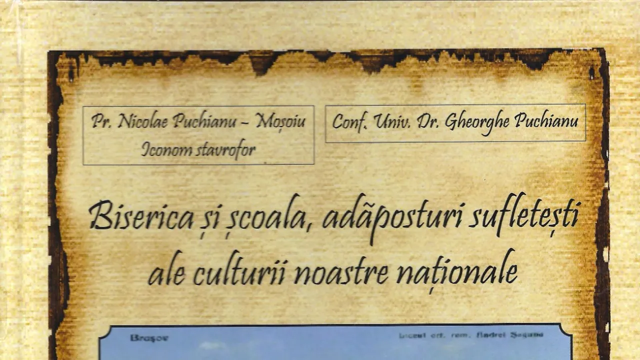 O carte pe zi: „Biserica şi şcoala, adăposturi sufleteşti ale culturii noastre naţionale” 