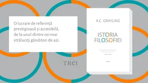 Istoria filosofiei, marea poveste a ideilor din ultimii 2500 de ani 