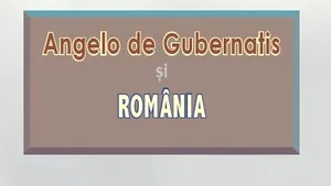 O carte pe zi: „Angelo De Gubernatis şi România”, de Tatiana Nicolescu, Alexandra Nicolescu