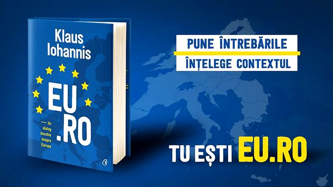 Klaus Iohannis îşi lansează miercuri cartea „EU.RO. Un dialog deschis despre Europa”, la Teatrul Naţional
