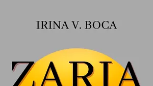 Zaria de scriitoarea româno-canadiană Irina V. Boca, un roman-elogiu al limbii române