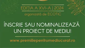 Înscrieţi proiectul în Gala Premiilor pentru un Mediu Curat!