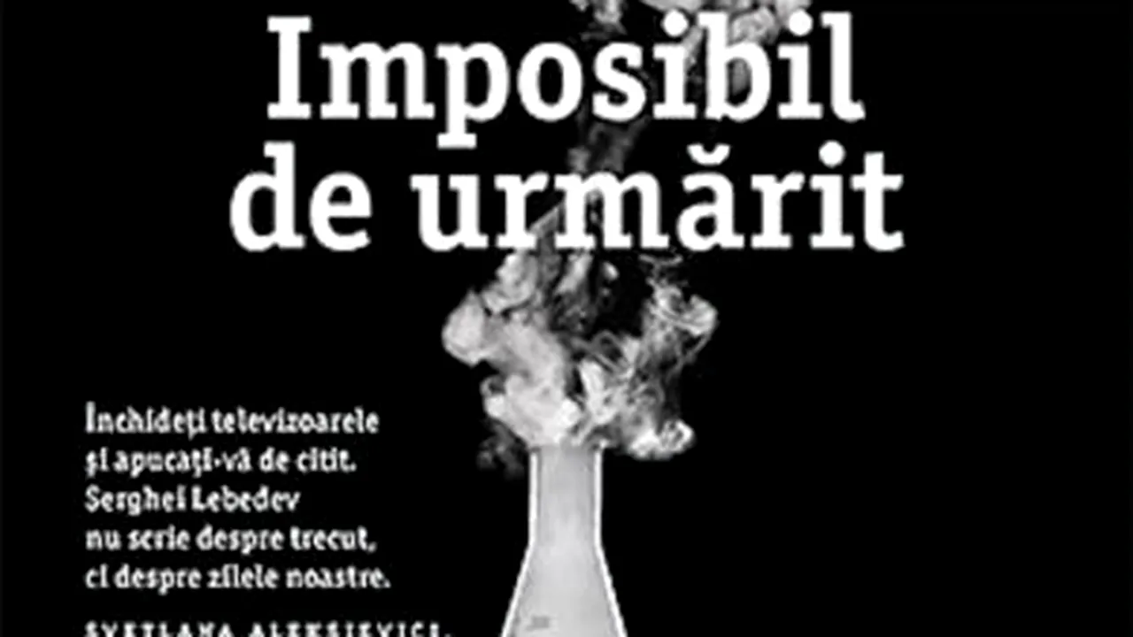 Imposibil de urmărit de Serghei Lebedev, un thriller politic