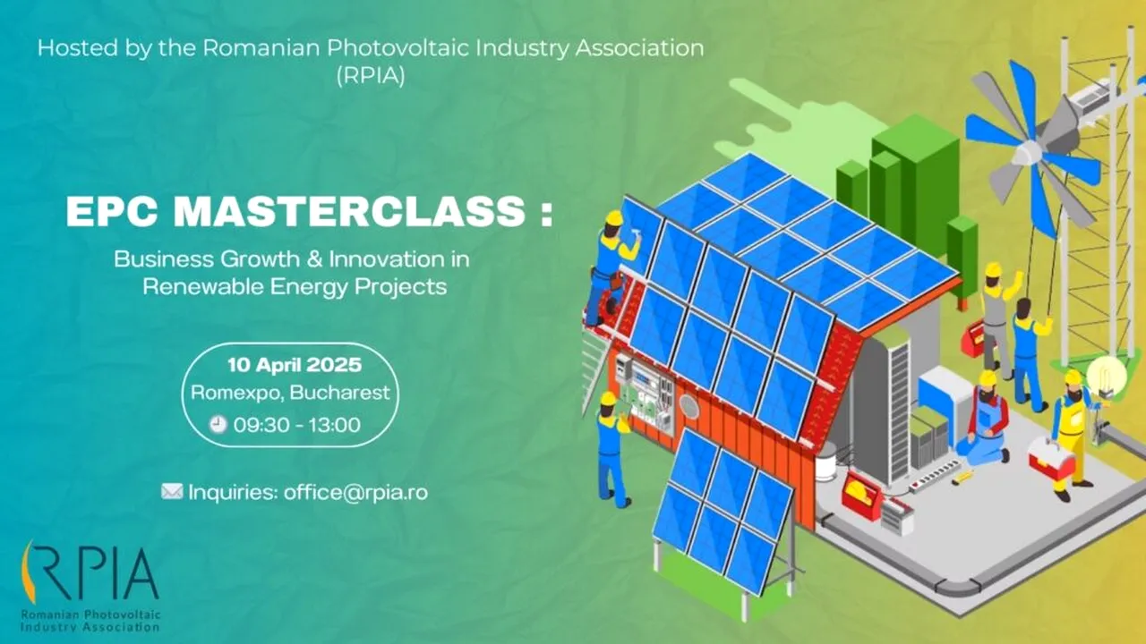 EPC Masterclass: RPIA aduce în prim-plan rolul EPC-urilor în energia regenerabilă, printr-un workshop dedicat organizat la Romexpo, pe 10 aprilie