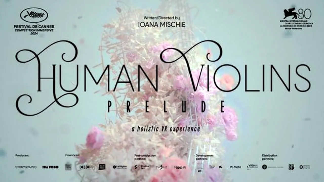 Festivalul de la Cannes anunţă singurul proiect românesc selectat în competiţia imersivă: “Human Violins: Prelude”, realizat de Ioana Mischie, reprezentând o performanţă istorică pentru domeniul artelor digitale din România