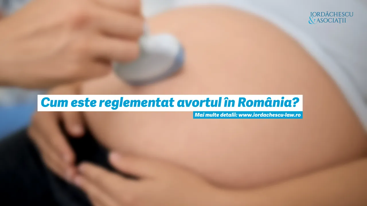 Cum este reglementat avortul în România?