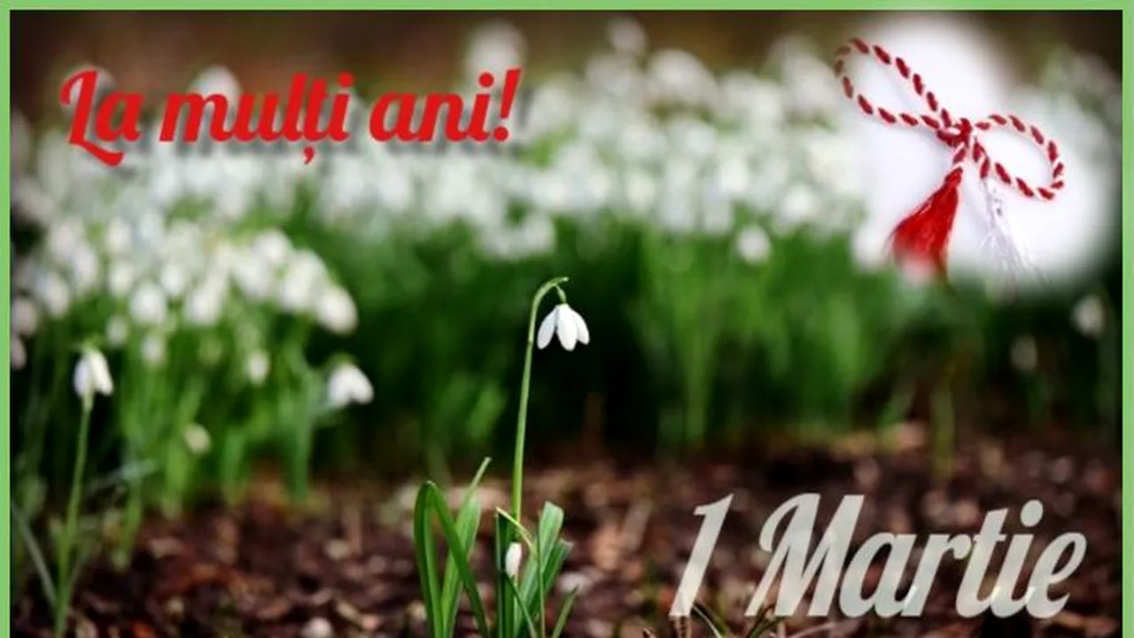 MESAJE DE 1 MARTIE 2019: Cele mai frumoase urări de mărţişor. Trimite-le celor dragi, alături de toată dragostea ta!