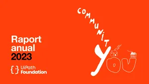 UiPath Foundation: #communitYOU - O comunitate globală de voluntari 