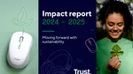 Trust prezintă Raportul de Impact 2024–2025: progrese consistente în sustenabilitate, ergonomie și guvernanță