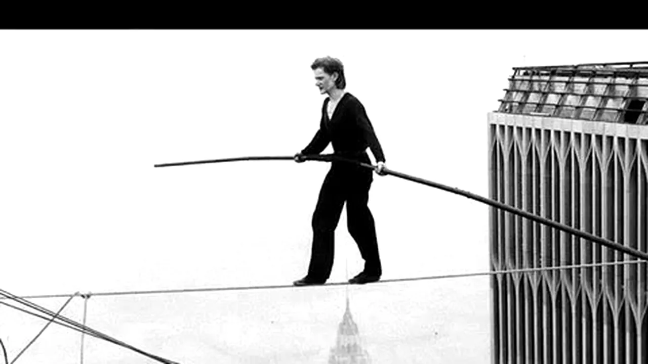 ”Man on Wire” o lecţie de succes, curaj şi disciplină absolută