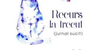 O carte pe zi: „Recurs la trecut (jurnal sucit)” de Ioana Bena