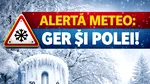 ANM: Vreme geroasă în România: Ger, polei și precipitații mixte până pe la începutul săptămânii viitoare
