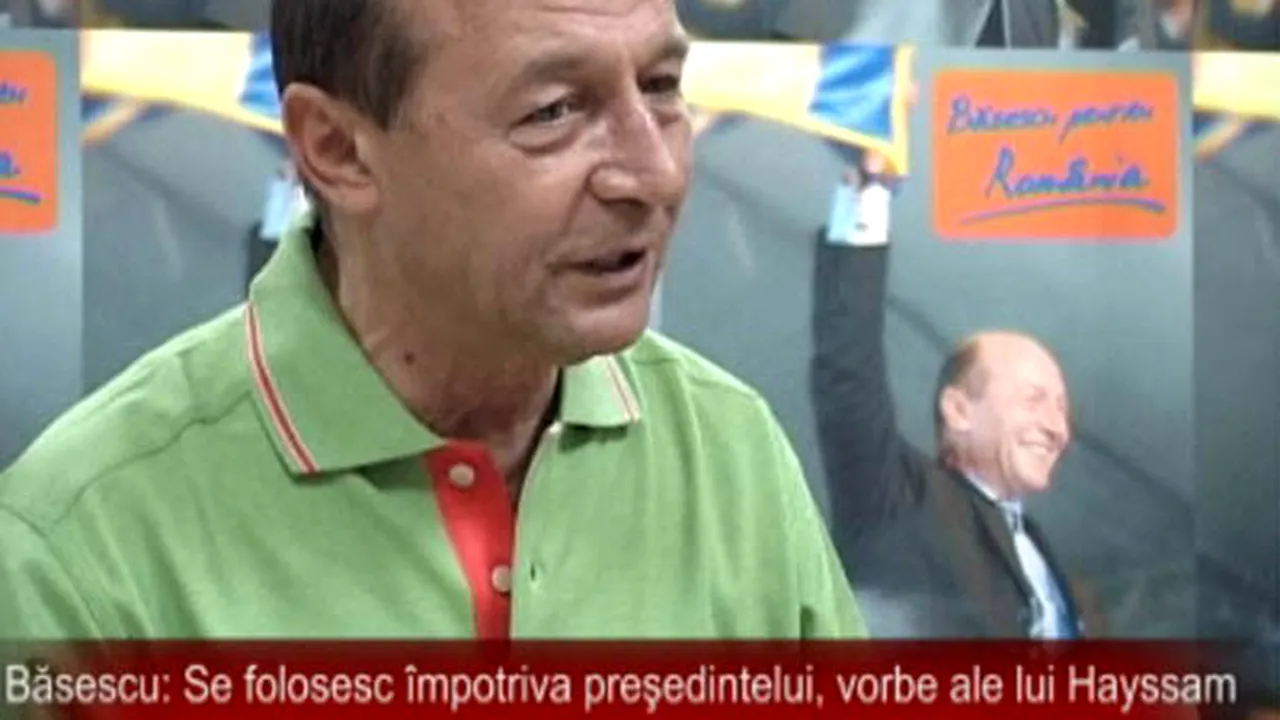 Băsescu: Se folosesc împotriva preşedintelui, vorbe ale lui Hayssam, membru PSD, infractor